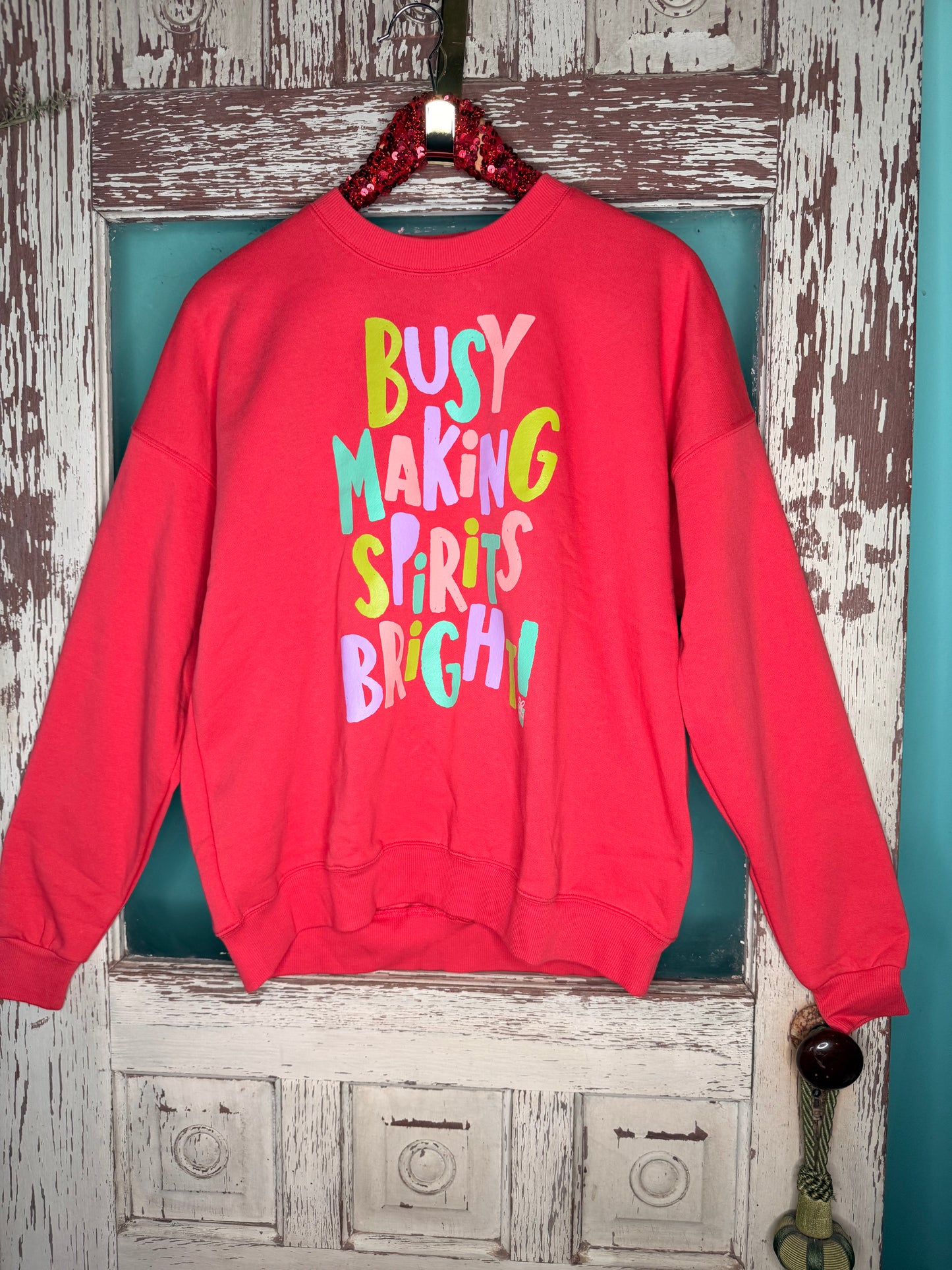 Busy Making Spirits Bright Sweatshirt