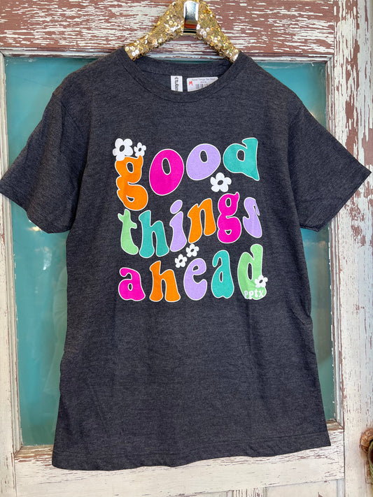 Good Things Tee Shirt